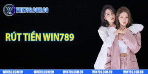 Rút tiền Win789